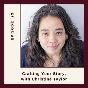 episode 23 Craft your story with purpose with Christine Taylor Expat Family Connection podcast Resilient Expats LLC
