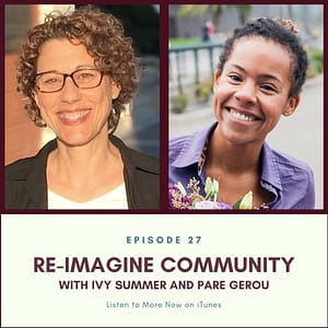 Reimagine community with Ivy Summer and Pare Gerou Expat Family Connection podcast episode 27